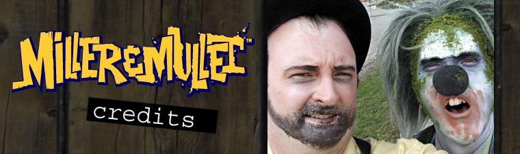 Miller & Mullet: Credits
